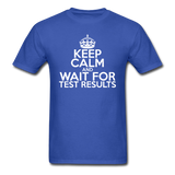 "Keep Calm and Wait for Test Results" (white) - Men's T-Shirt royal blue / S - LabRatGifts - 3