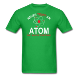 "Never Trust an Atom" - Men's T-Shirt bright green / S - LabRatGifts - 7