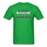 "I Found this Humerus" - Men's T-Shirt bright green / S - LabRatGifts - 4