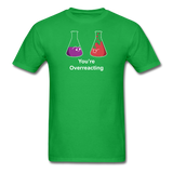 "You're Overreacting" - Men's T-Shirt bright green / S - LabRatGifts - 6