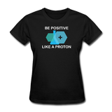"Be Positive" (white) - Women's T-Shirt black / S - LabRatGifts - 8