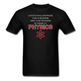 "Everything Happens for a Reason" - Men's T-Shirt black / S - LabRatGifts - 8