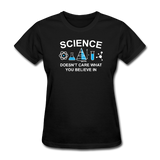 "Science Doesn't Care" - Women's T-Shirt black / S - LabRatGifts - 1