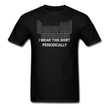 "I Wear this Shirt Periodically" (white) - Men's T-Shirt black / S - LabRatGifts - 12