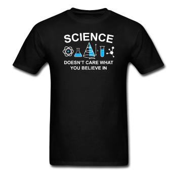 "Science Doesn't Care" - Men's T-Shirt black / S - LabRatGifts - 1