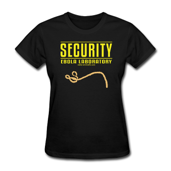 "Security Ebola Laboratory" - Women's T-Shirt black / S - LabRatGifts - 1