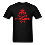 "Keep Calm and Research On" (red) - Men's T-Shirt black / S - LabRatGifts - 14