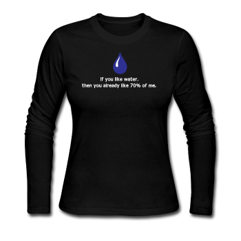 "If you like water" - Women's Long Sleeve T-Shirt black / S - LabRatGifts - 1