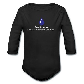 "If You Like Water" - Baby Long Sleeve One Piece black / 6 months - LabRatGifts