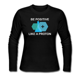 "Be Positive" (white) - Women's Long Sleeve T-Shirt black / S - LabRatGifts - 3