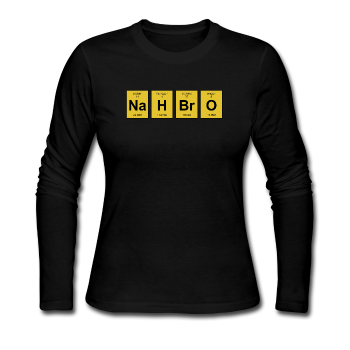 "NaH BrO" - Women's Long Sleeve T-Shirt black / S - LabRatGifts - 1