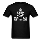 "Keep Calm and Wait for Test Results" (white) - Men's T-Shirt black / S - LabRatGifts - 12