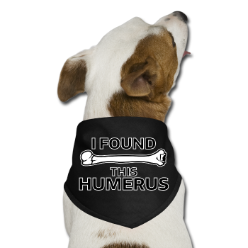 "I Found this Humerus" - Dog Bandana black / One size - LabRatGifts - 2