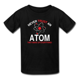 "Never Trust an Atom" - Kids' T-Shirt black / XS - LabRatGifts - 1