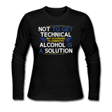 "Technically Alcohol is a Solution" - Women's Long Sleeve T-Shirt black / S - LabRatGifts - 1