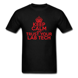 "Keep Calm and Trust Your Lab Tech" (red) - Men's T-Shirt black / S - LabRatGifts - 14