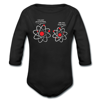 "I've Lost an Electron" - Baby Long Sleeve One Piece black / 6 months - LabRatGifts