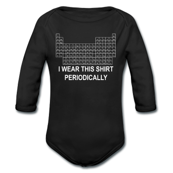 "I Wear this Shirt Periodically" (white) - Baby Long Sleeve One Piece black / 6 months - LabRatGifts
