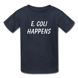 "E. Coli Happens" (white) - Kids' T-Shirt navy / XS - LabRatGifts - 2