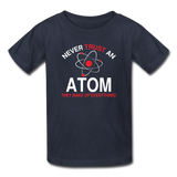 "Never Trust an Atom" - Kids' T-Shirt navy / XS - LabRatGifts - 2