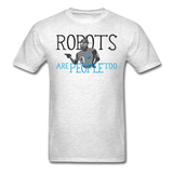 "Robots are People too" - Men's T-Shirt light oxford / S - LabRatGifts - 8