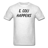"E. Coli Happens" (black) - Men's T-Shirt light oxford / S - LabRatGifts - 2
