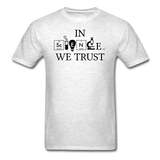 "In Science We Trust" (black) - Men's T-Shirt light oxford / S - LabRatGifts - 2