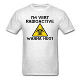 "I'm Very Radioactive, Wanna Hug?" - Men's T-Shirt light oxford / S - LabRatGifts - 10