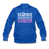 "Science The Heck Out Of Cancer" (White) - Women's Hoodie