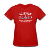 "Science Doesn't Care" - Women's T-Shirt red / S - LabRatGifts - 5
