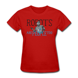 "Robots are People too" - Women's T-Shirt red / S - LabRatGifts - 5