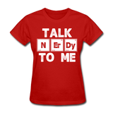 "Talk NErDy To Me" (white) - Women's T-Shirt red / S - LabRatGifts - 2