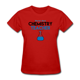 "World's Best Chemistry Teacher" - Women's T-Shirt red / S - LabRatGifts - 9