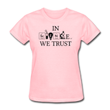 "In Science We Trust" (white) - Women's T-Shirt pink / S - LabRatGifts - 1
