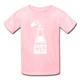 "Drop the Base" - Kids' T-Shirt pink / XS - LabRatGifts - 4
