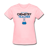 "World's Best Chemistry Teacher" - Women's T-Shirt pink / S - LabRatGifts - 2