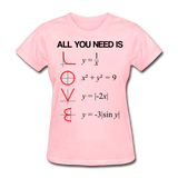 "All You Need is Love" - Women's T-Shirt pink / S - LabRatGifts - 3