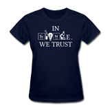 "In Science We Trust" (white) - Women's T-Shirt navy / S - LabRatGifts - 2