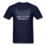 "I Wear this Shirt Periodically" (white) - Men's T-Shirt navy / S - LabRatGifts - 1