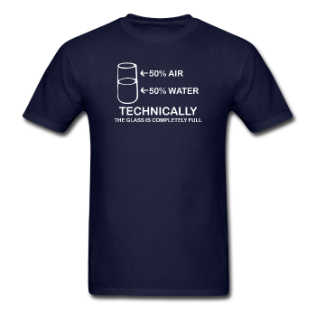 "Technically the Glass is Full" - Men's T-Shirt navy / S - LabRatGifts - 1