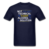 "Technically Alcohol is a Solution" - Men's T-Shirt navy / S - LabRatGifts - 2