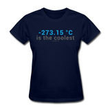 "-273.15 ºC is the Coolest" (gray) - Women's T-Shirt navy / S - LabRatGifts - 7