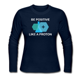 "Be Positive" (white) - Women's Long Sleeve T-Shirt navy / S - LabRatGifts - 1