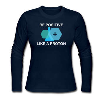 "Be Positive" (white) - Women's Long Sleeve T-Shirt navy / S - LabRatGifts - 1