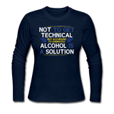 "Technically Alcohol is a Solution" - Women's Long Sleeve T-Shirt navy / S - LabRatGifts - 2