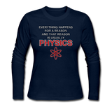 "Everything Happens for a Reason" - Women's Long Sleeve T-Shirt navy / S - LabRatGifts - 5