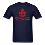 "Keep Calm and Look At Your Cell Culture" (red) - Men's T-Shirt navy / S - LabRatGifts - 12