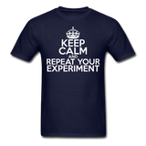 "Keep Calm and Repeat Your Experiment" (white) - Men's T-Shirt navy / S - LabRatGifts - 8