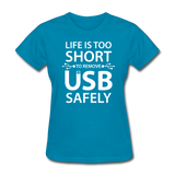 "Life is too Short" (white) - Women's T-Shirt turquoise / S - LabRatGifts - 6