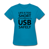 "Life is too Short" (black) - Women's T-Shirt turquoise / S - LabRatGifts - 1